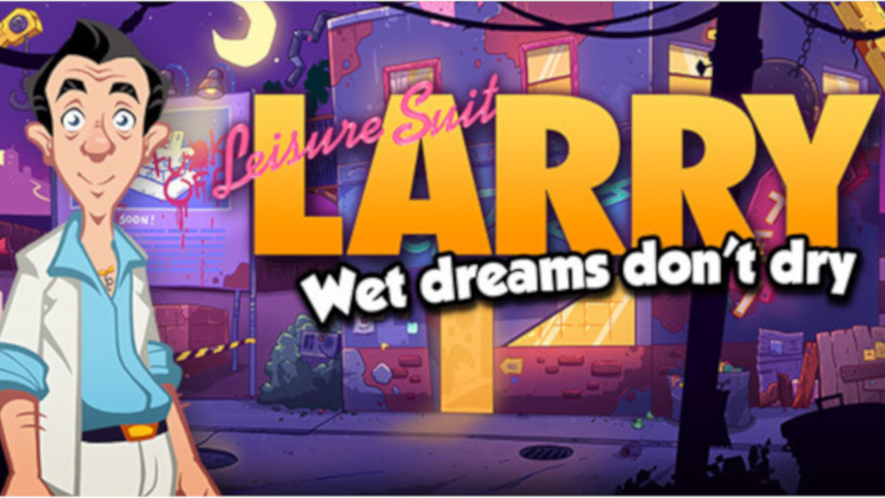 Leisure Suit Larry – Wet Dreams Don’t Dry