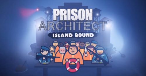 Prison Architect: Island Bound